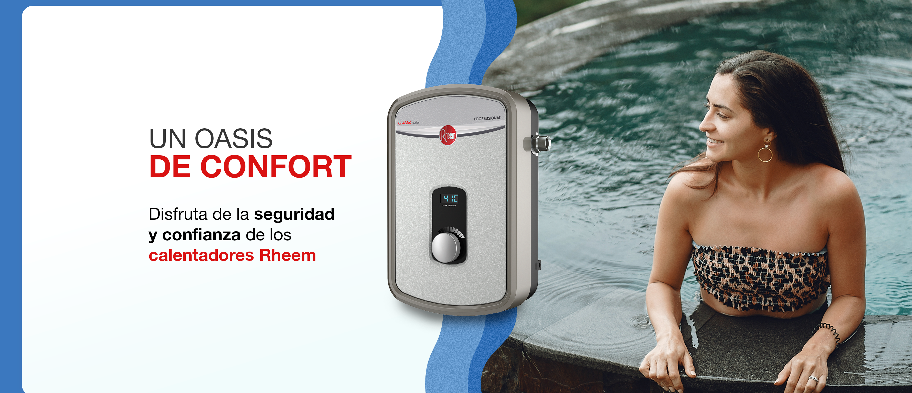 Disfruta de la seguridad y confianza de los calentadores Rheem.